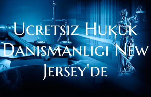 Ucretsiz Hukuk Danismanligi New Jersey'de